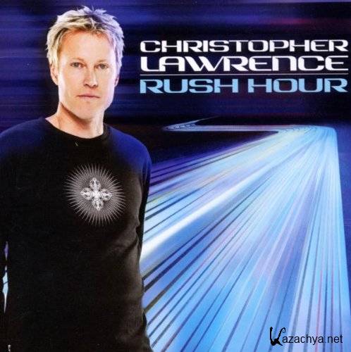 Christopher Lawrence - Rush Hour 047 (Guests: Mr & Mrs Smith)