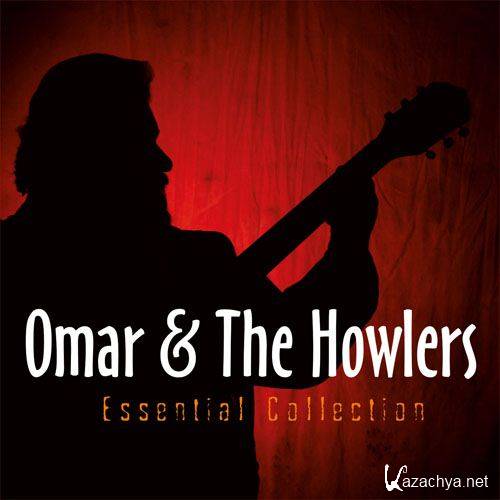 Omar & the Howlers - Essential Collection (2011)