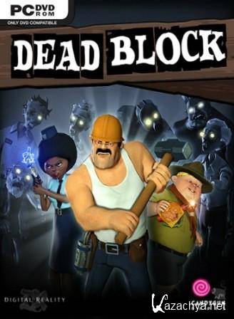 Dead Block /   (2011/ENG/RePack)