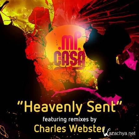Mi Casa & Moshe Kgasoane - Heavenly Sent (Charles Webster Remixes) (2012)