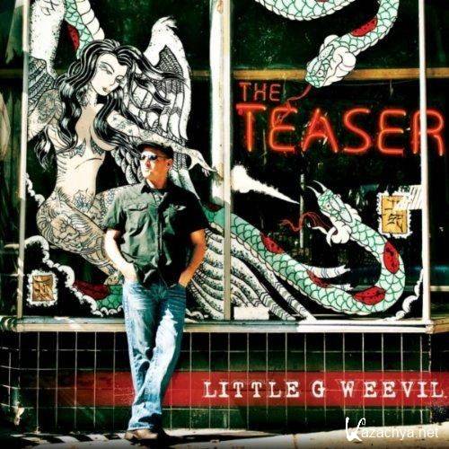 Little G Weevil - The Teaser (2011)