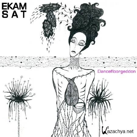 EKAM SAT - Dancefloorgeddon - 2012