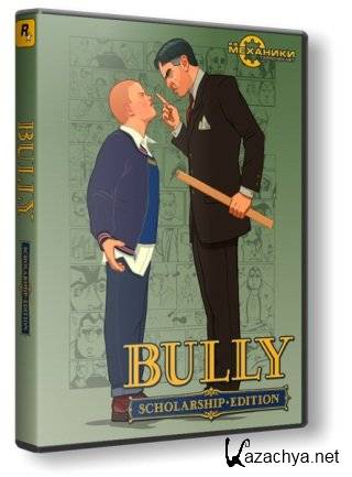 Bully: Scholarship Edition (2008/PC/RePack by )