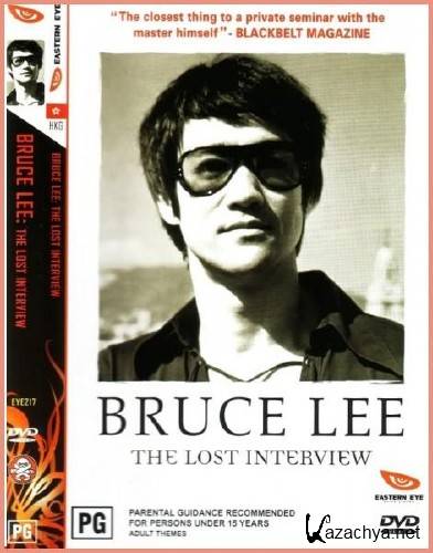  .   / Bruce Lee: The Lost Interview (1994/DVD9) 