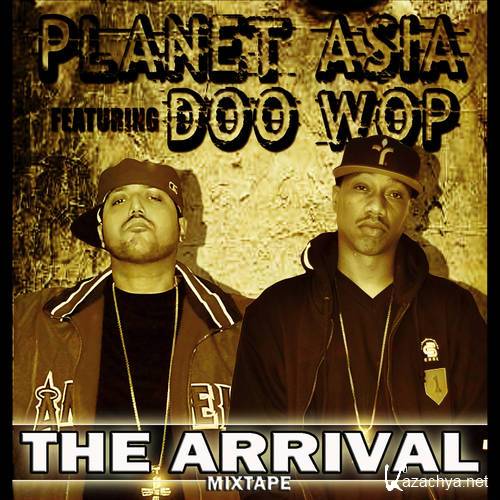 Planet Asia & Doo Wop - The Arrival (2012)