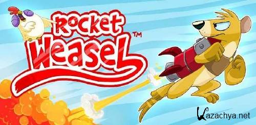 Rocket Weasel -   Android