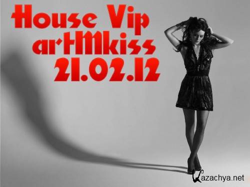 House Vip (21.02.12)