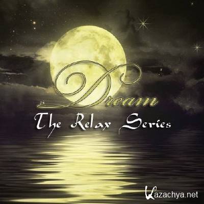 The Relax Series. Dream (2012)