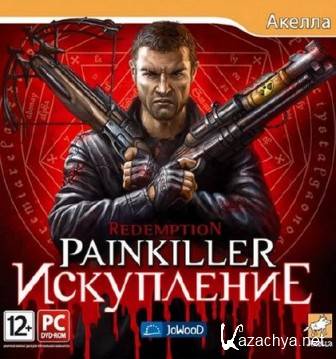 Painkiller: Redemption / :  (2011/RUS)