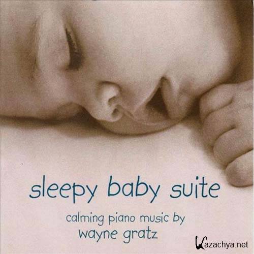 Wayne Gratz - Sleepy Baby Suite (2005)