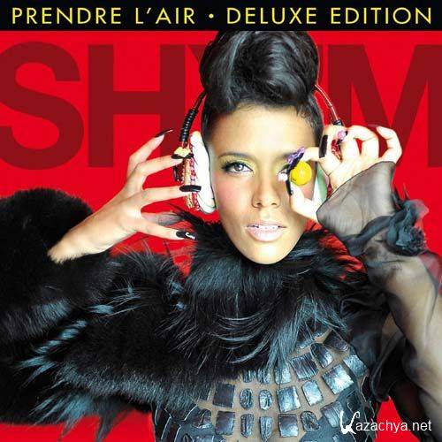 Shy'm - Prendre L'Air (Deluxe Edition) (2011)