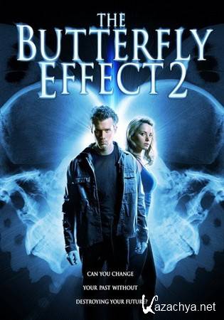   2 / The Butterfly Effect 2 (2006) BDRip