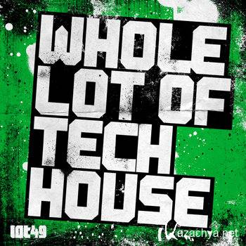 Whole Lot Of Tech House V1 (2012)