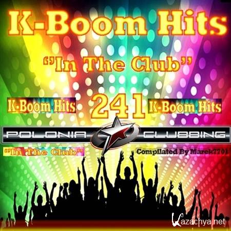K-Boom Hits 241 In The Club (2012)
