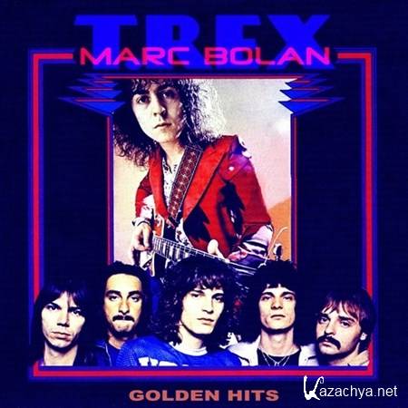 Marc Bolan, T.Rex - Golden Hits (2011)