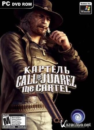 Call of Juarez:  / Call of Juarez: The Cartel (2011/RUS/ENG/RePack by R.G.Creative)