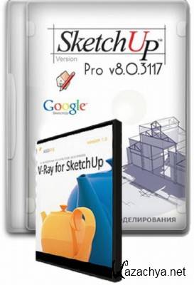Google Sketchup Pro v.8.0.3117 + Vray 1.49.01 8 [English+] + Serial Key