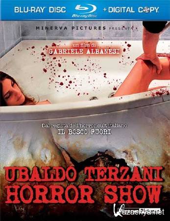     / Ubaldo Terzani Horror Show (2010/HDRip)
