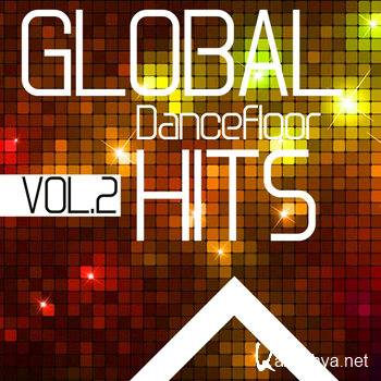 Global Dancefloor Hits Vol 2 (2011)