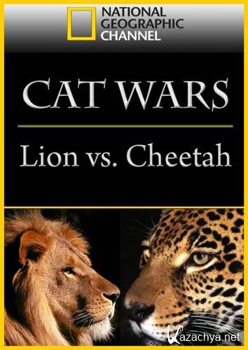  :    / Cat Wars: Lion vs. Cheetah (2011) HDTVRip