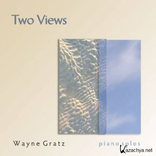 Wayne Gratz - Two Views (2009)