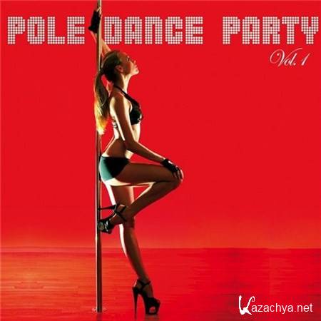 Pole Dance Party, Vol. 1 (2011)