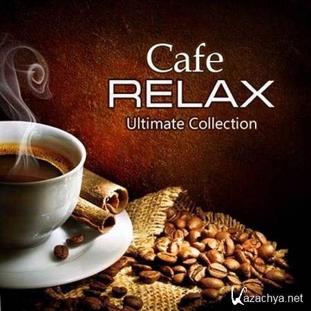 VA - Cafe Relax. Ultimate Collection (2012)