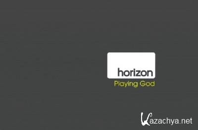    / BBC Horizon Playing God (2012) TVRip, sub