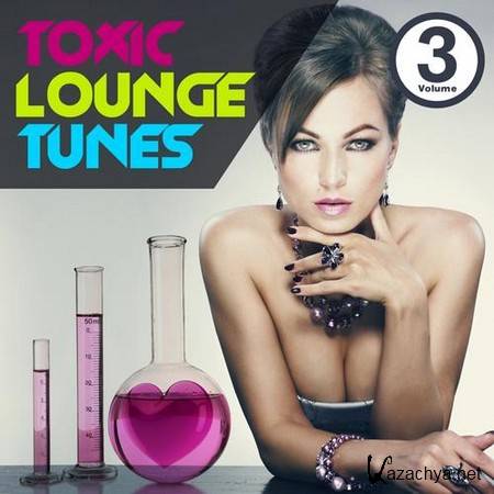 VA - Toxic Lounge Tunes Vol.3 - 2012, MP3