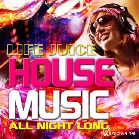 Life Juice House Music (2012)