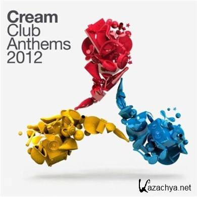 Cream Club Anthems 2012 (2012)