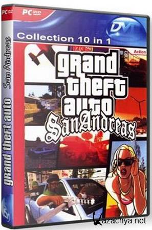 GTA San Andreas - Collection 10 in 1 (PC/Repack/RU)