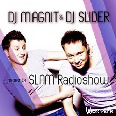 Dj Magnit & Dj Slider  Slam Radioshow #113 (29.02.2012)