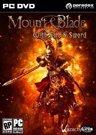 [RePack] Mount & Blade: With Fire & Sword /  .   {1.143} [Ru/En] 2011 | WebeR
