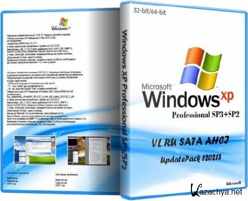 Microsoft Windows XP Professional 32-bit SP3 + 64-bit SP2 VL RU SATA AHCI UpdatePack 120218