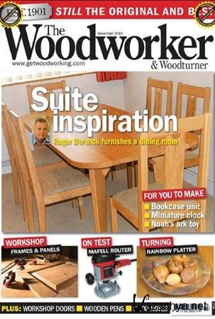 The Woodworker & Woodturner - December 2010