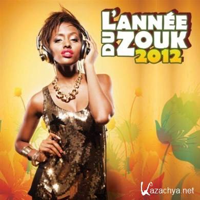 L'Annee du Zouk 2012 (2012)
