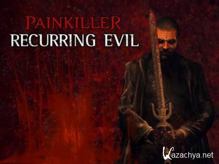 Painkiller: Recurring Evil (2012/ENG/PC/SKIDROW)