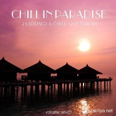 VA - Chill In Paradise Vol 7 (25 Lounge & Chill Out Tracks) (2011)