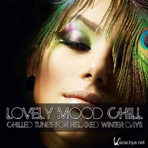 Lovely Mood Chill: Chilltd Tunes For Relaxed Winter Days (2011)