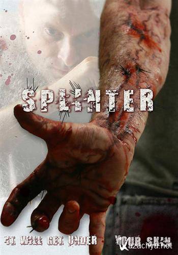  / Splinter (2008) HDRip-AVC + BDRip-AVC(720p) + BDRip 720 + BDRip 1080pp + REMUX