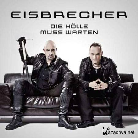 Eisbrecher - Die Holle Muss Warten (Deluxe Edition) (2012)