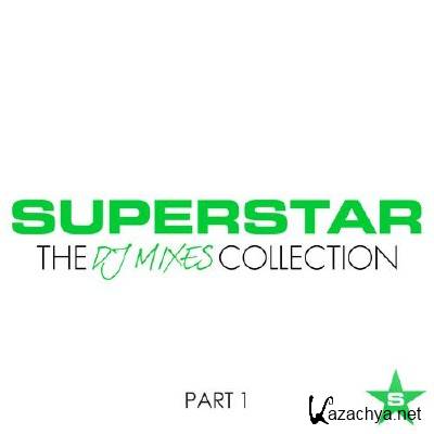 Superstar The DJ Mixes Collection Part 1 (2012)