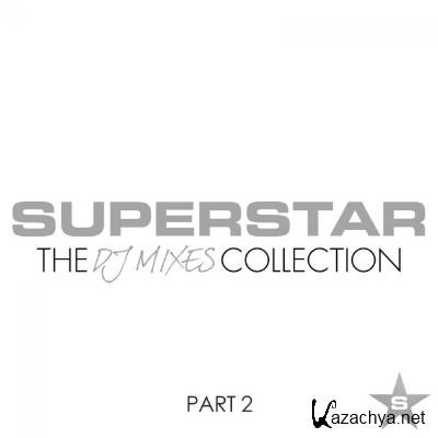 Superstar The DJ Mixes Collection Part 2 (2012)
