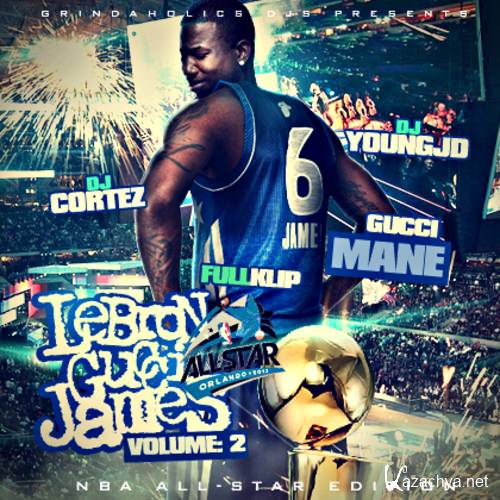 Gucci Mane  Lebron Gucci James 2 Nba All Star (2012)