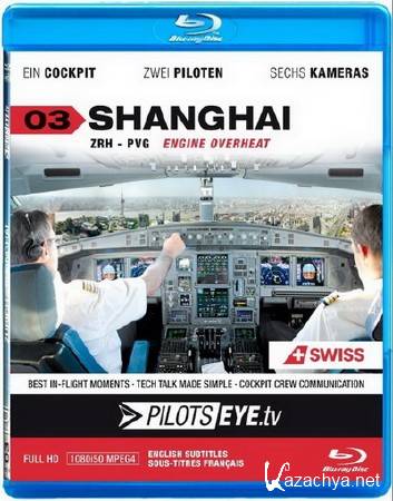  .  -  / Pilotseye.tv Zurich - Shanghai (2012) Blu-ray