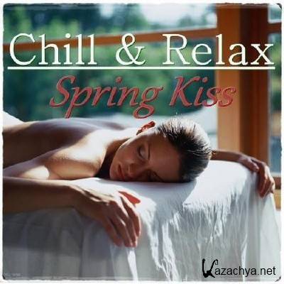 Chill & Relax. Spring Kiss (2012)