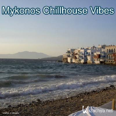 Mykonos Chillhouse Vibes (2012)