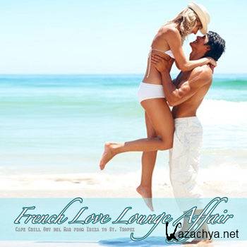French Love Lounge Affair (2011)