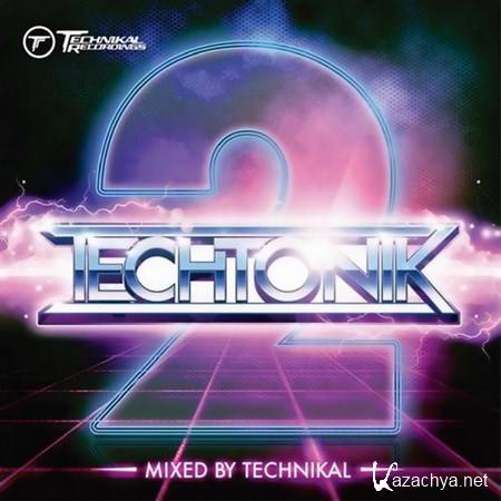 Techtonik 2 (Mixed by Technikal) (2012)